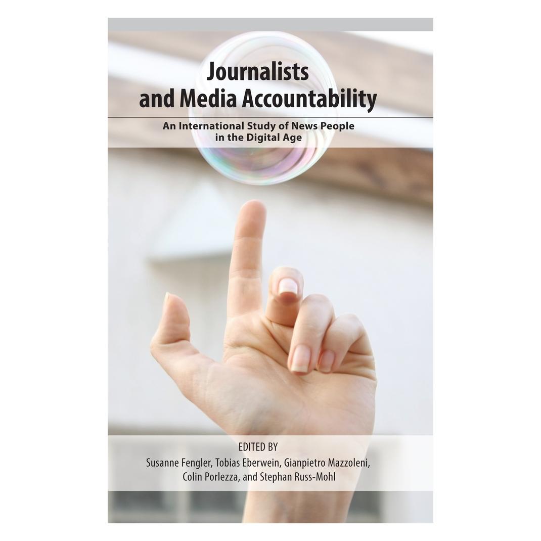 Peter Lang Journalists and Media Accountability (Englisch, Hardcover, Colin Porlezza, Gianpietro Mazzoleni, Susanne Fengler, Tobias Eberwein) (67748342)
