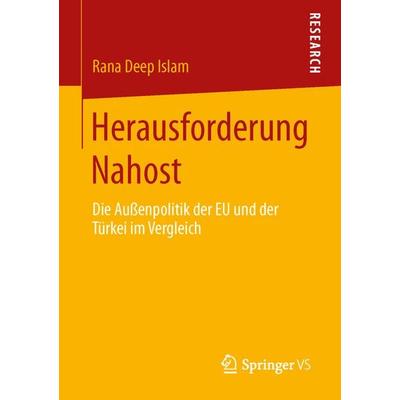 Herausforderung Nahost, Taschenbuch von Rana Deep Islam, Springer Fachmedien Wiesbaden GmbH, 978-3-658-01878-8