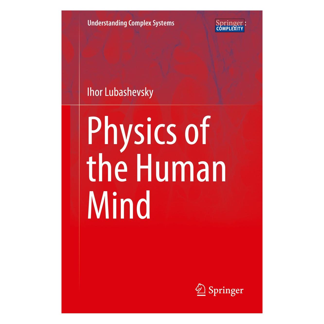 Springer Physics of the Human Mind (Englisch, Hardcover, Ihor Lubashevsky) (9783319517056)