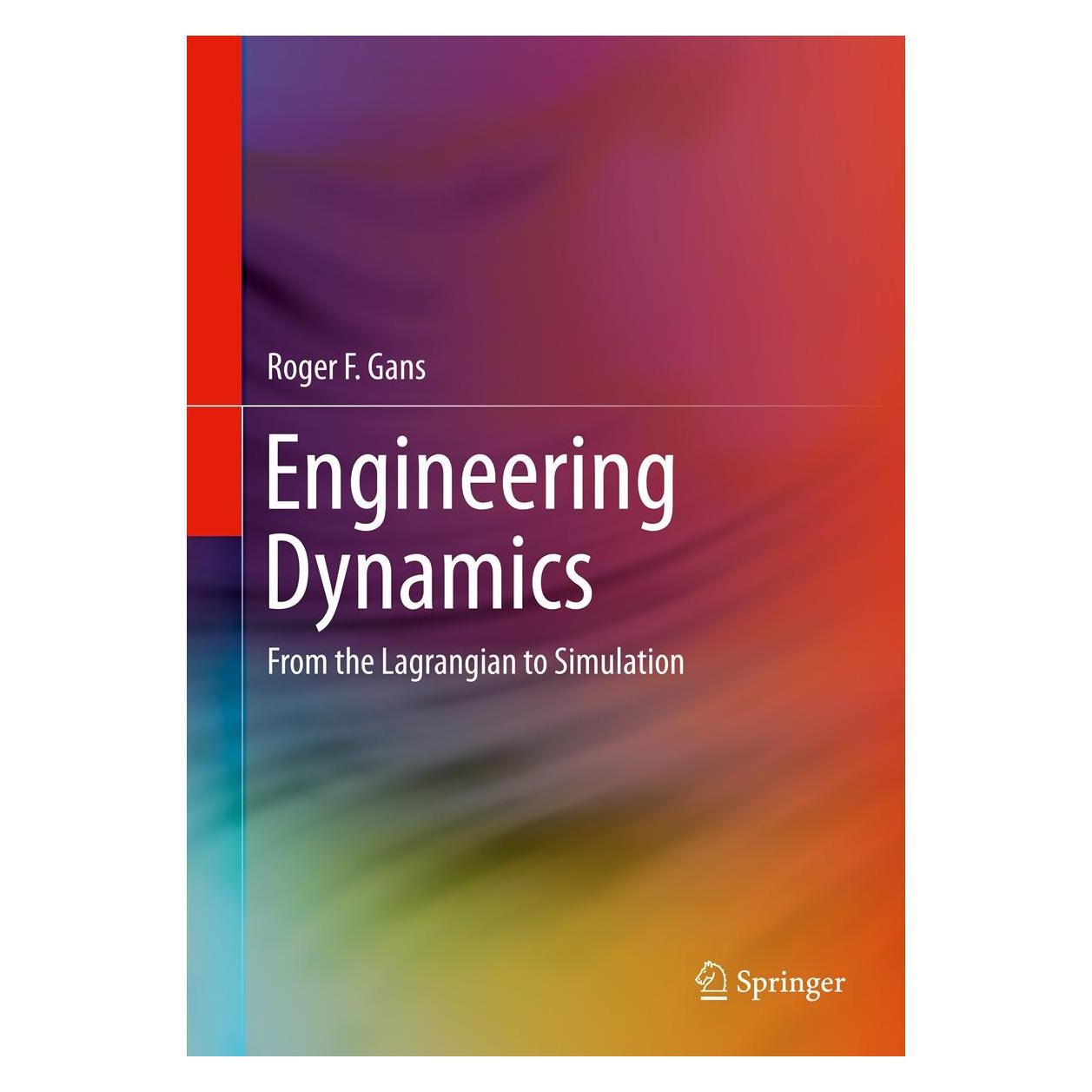 Springer Engineering Dynamics (Englisch, Hardcover, Roger F. Gans) (9781461439295)