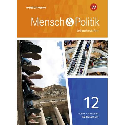 Mensch und Politik SII 12. Schulbuch. Qualifikationsphase. Niedersachsen, Sonstige von , Westermann Schulbuchverlag