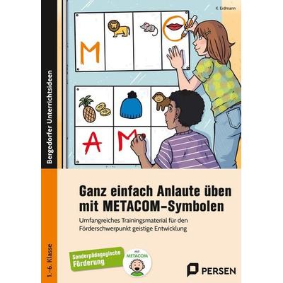 Ganz einfach Anlaute üben mit METACOM-Symbolen, Taschenbuch von K. Erdmann, Persen Verlag in der AAP Lehrerwelt GmbH, 978-3-403-21305-5