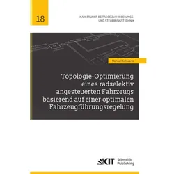Topologie-Optimierung eines radselektiv angesteuerten Fahrzeugs basierend auf einer optimalen Fahrze, Fachbücher von Manuel Schwartz