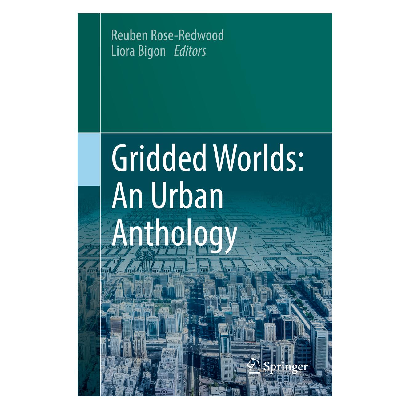 Springer Gridded Worlds: An Urban Anthology (Englisch, Hardcover, Liora Bigon, Reuben Rose-Redwood) (9783319764894)