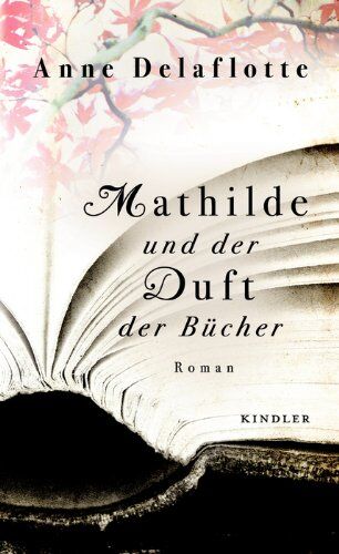 Anne Delaflotte - Mathilde und der Duft der Bücher - Preis vom 19.10.2026 19:33:35 h