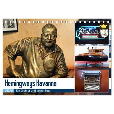 Hemingways Havanna - Ein Dichter und seine Stadt (Tischkalender 2026 DIN A5 quer), CALVENDO Monatskalender