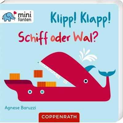 Klipp! Klapp! Schiff oder Wal?, Gebundene Ausgabe von Anna Taube, Coppenrath, 978-3-649-65116-1