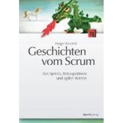 Geschichten vom Scrum, Taschenbuch von Holger Koschek, Dpunkt.Verlag GmbH, 978-3-89864-640-6