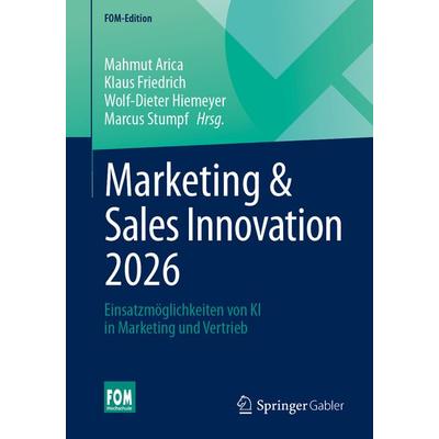 Marketing & Sales Innovation 2026, Taschenbuch von , Springer Fachmedien Wiesbaden GmbH, 978-3-658-49536-7