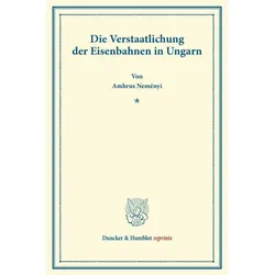 Die Verstaatlichung der Eisenbahnen in Ungarn., Fachbücher von Ambrus Neményi