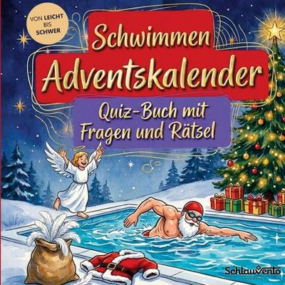 Schwimmen-Adventskalender: Quiz-Buch mit Fragen und Rätsel, Taschenbuch von Schlauvento Interactive, Schlauvento Interactive, 978-3-693-19596-3