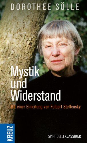 Dorothee Sölle - Mystik und Widerstand: Du stilles Geschrei - Preis vom 15.10.2026 23:06:25 h