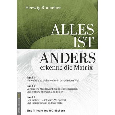 Alles ist anders, Taschenbuch von Herwig Ronacher, Amadeus Verlag, 978-3-9856204-3-2