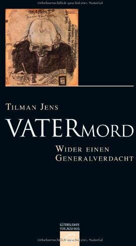 Tilman Jens - Vatermord: Wider einen Generalverdacht - Preis vom 02.10.2026 23:42:20 h