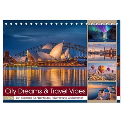 City Dreams & Travel Vibes (Tischkalender 2026 DIN A5 quer), CALVENDO Monatskalender