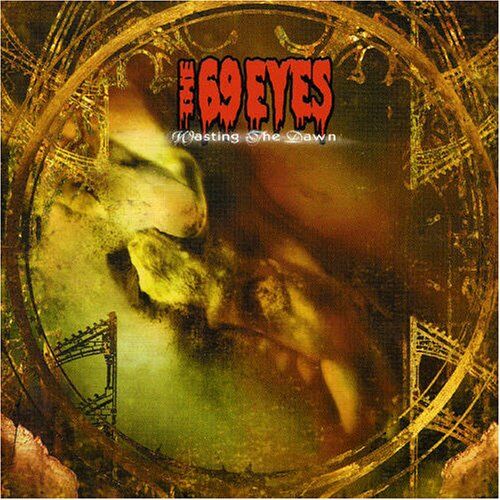 69 EYES - Wasting the Dawn - Preis vom 09.10.2026 07:28:09 h