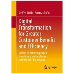 Digital Transformation for Greater Customer Benefit and Efficiency, Fachbücher von Steffen Jäckle, Andreas Pufall