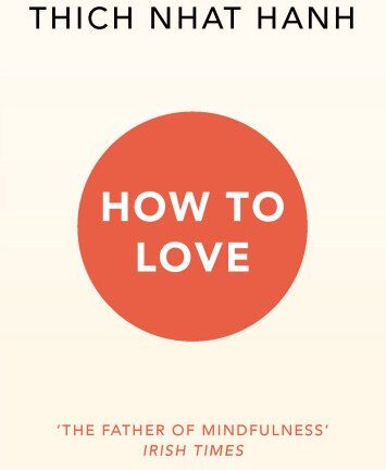Thich Nhat Hanh - How To Love - Preis vom 11.10.2026 03:10:56 h