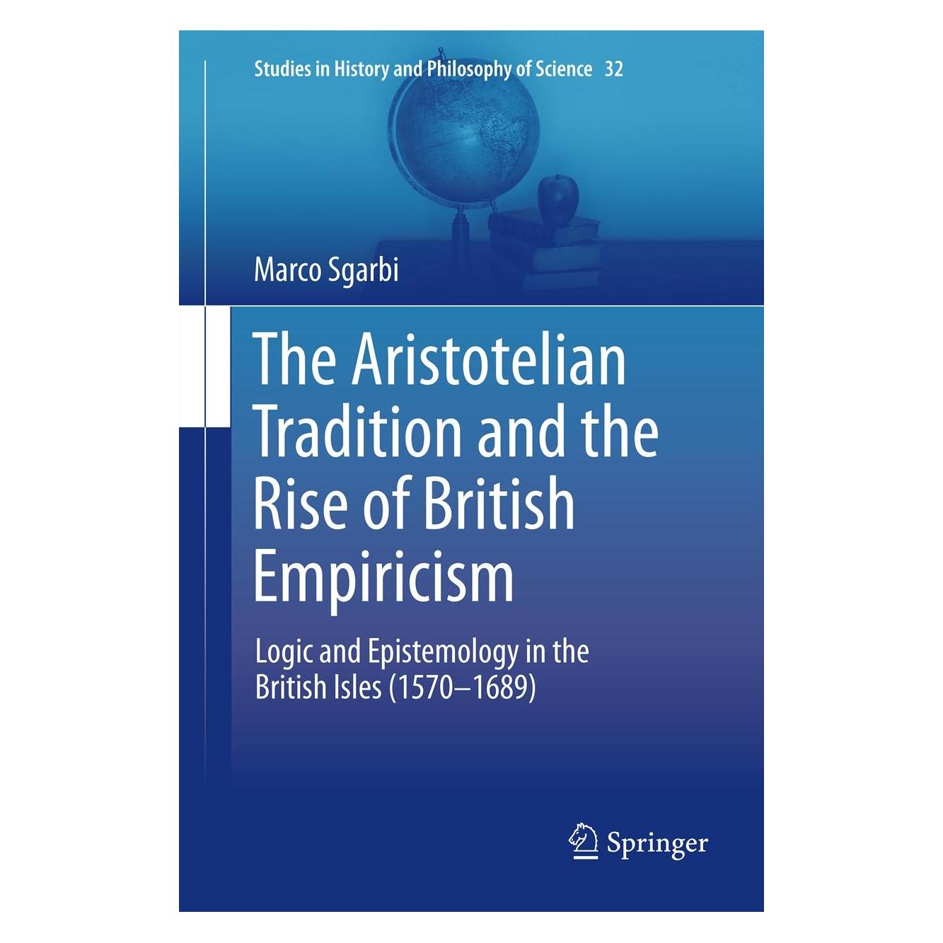 Springer The Aristotelian Tradition and the Rise of British Empiricism (Englisch, Hardcover, Marco Sgarbi) (9789400749504)