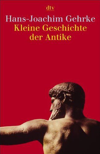 Hans-Joachim Gehrke - Kleine Geschichte der Antike - Preis vom 17.10.2026 19:25:27 h