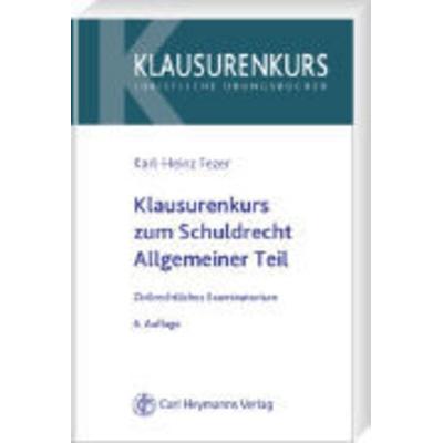 Klausurenkurs zum Schuldrecht - Allgemeiner Teil, Taschenbuch von Karl-Heinz Fezer, Franz Vahlen