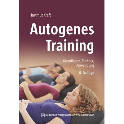 Autogenes Training, Taschenbuch von Hartmut Kraft, MWV Medizinisch Wissenschaftliche Verlagsgesellschaft, 978-3-95466-890-8