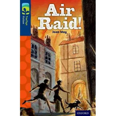 Oxford Reading Tree TreeTops Fiction: Level 14 More Pack A: Air Raid!, Taschenbuch von Jean May, Oxford University Press, 978-0-19-844825-9