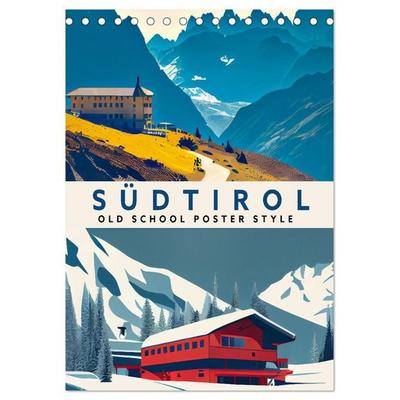 Südtirol - Old School Poster Style (Tischkalender 2026 DIN A5 hoch), CALVENDO Monatskalender