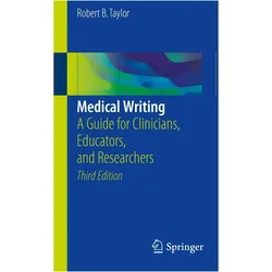 Medical Writing, Fachbücher von Robert B. Taylor