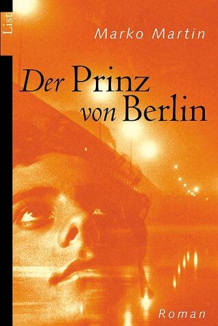 Marko Martin - Der Prinz von Berlin - Preis vom 09.10.2026 07:28:09 h