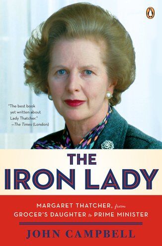 John Campbell - The Iron Lady: Margaret Thatcher, from Grocer's Daughter to Prime Minister - Preis vom 09.10.2026 07:28:09 h