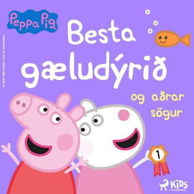 Gurra Grís - Besta gæludýrið og aðrar sögur - Neville Astley,Mark Baker, Audio, 9788728335710