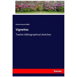 Vignettes, Belletristik von Bessie Rayner Belloc