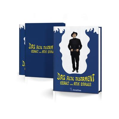 Das Alte Testament, Gebundene Ausgabe von Arik Brauer, Amalthea Signum, 978-3-99050-128-3