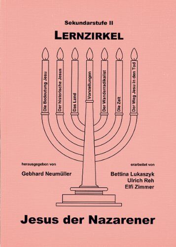 Gebhard Neumüller - Lernzirkel: Jesus der Nazarener: Sekundarstufe II - Preis vom 09.10.2026 07:28:09 h