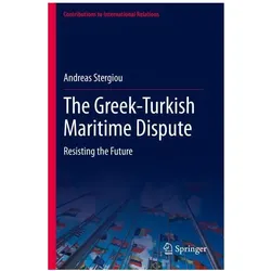 The Greek-Turkish Maritime Dispute, Fachbücher von Andreas Stergiou