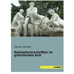 Reinheitsvorschriften im griechischen Kult, Sachbücher von Theodor Wächter