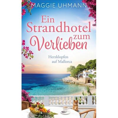 Ein Strandhotel zum Verlieben, Taschenbuch von Maggie Uhmann, BoD – Books on Demand, 978-3-7578-5964-0