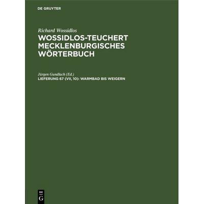Warmbad bis weigern, Gebundene Ausgabe von , De Gruyter, 978-3-11-258763-8