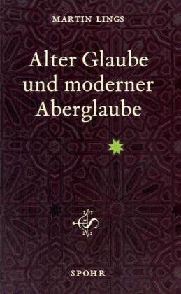 Martin Lings - Alter Glaube und moderner Aberglaube - Preis vom 30.09.2026 09:01:18 h
