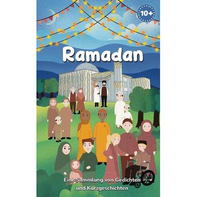 Ramadan, Taschenbuch von , BoD – Books on Demand, 978-3-8370-1329-0