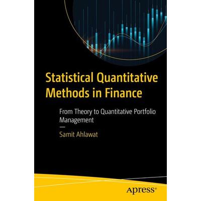 Statistical Quantitative Methods in Finance, Taschenbuch von Samit Ahlawat, Apress