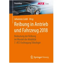 Reibung in Antrieb und Fahrzeug 2018, Fachbücher von Johannes Liebl