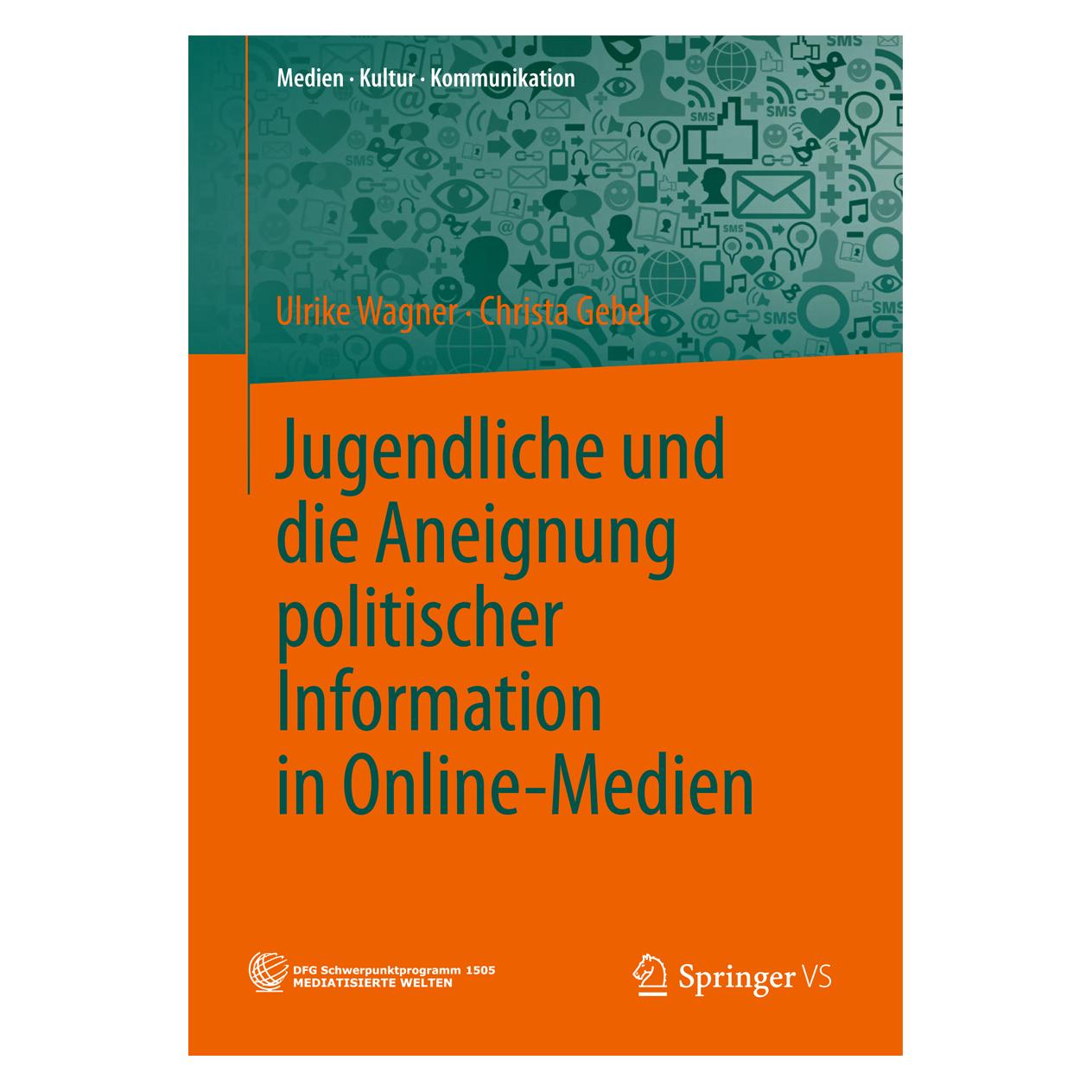 VS Jugendliche und die Aneignung politischer Information in Online-Medien (Deutsch, Softcover, Christa Gebel, Ulrike Wagner) (7321894)