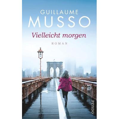Vielleicht morgen, Paperback von Guillaume Musso, Pendo