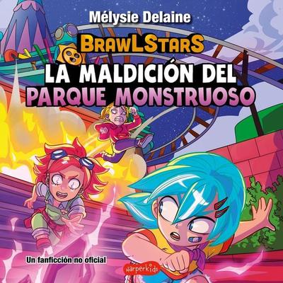 BrawLStars: La maldición del Parque Monstruoso - Mélysie Delaine, Audio, 9788410646155