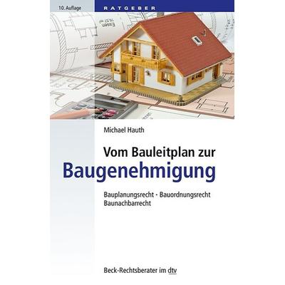 Vom Bauleitplan zur Baugenehmigung, Taschenbuch von Michael Hauth, dtv, 978-3-423-05615-1