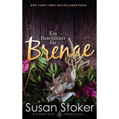 Ein Beschützer für Brenae, Taschenbuch von Susan Stoker, Stoker Aces Production, 978-1-64499-237-1