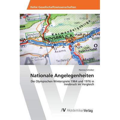 Nationale Angelegenheiten, Taschenbuch von Hannes Schober, AV Akademikerverlag, 978-3-330-50140-9