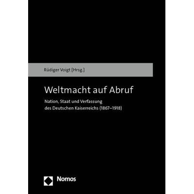 Weltmacht auf Abruf, Gebundene Ausgabe von , Nomos, 978-3-8487-8195-9